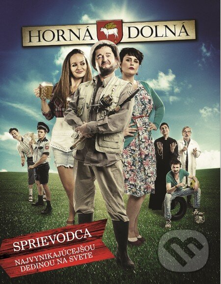 Levně Horná Dolná (Sprievodca najvynikajúcejšou dedinou na svete) - kniha z kategorie Beletria