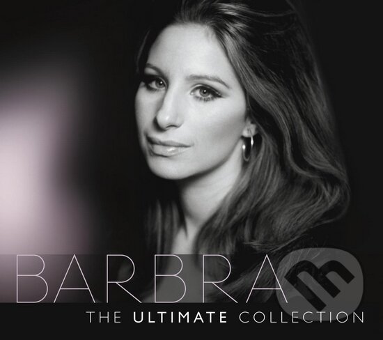 Hudobné CD: Barbra Streisand: The Ultimate Collection (Sony Music Entertainment). Sony Music Entertainment, 2015