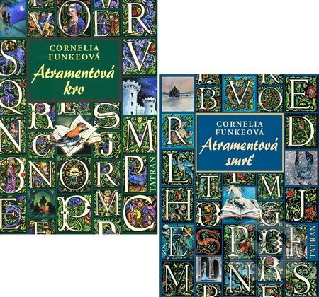 Kniha: Atramentová krv + Atramentová smrť (Cornelia Funke). Tatran, 2009