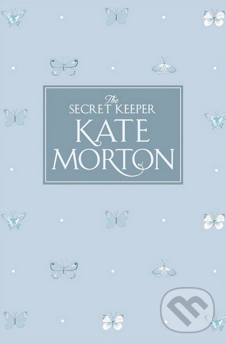 The Secret Keeper - Kate Morton, Pan Macmillan, 2015