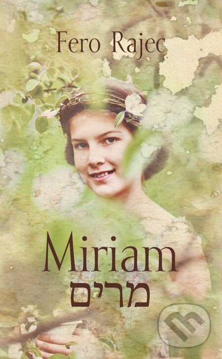 Levně Miriam - Fero Rajec - kniha z kategorie Beletria