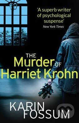 Levně The Murder of Harriet Krohn - Karin Fossum - kniha z kategorie Detektívky