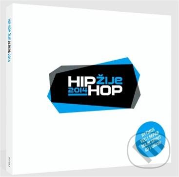 Hudobné CD: HIP HOP ŽIJE 2014 (Hudobné albumy). Hudobné albumy, 2015