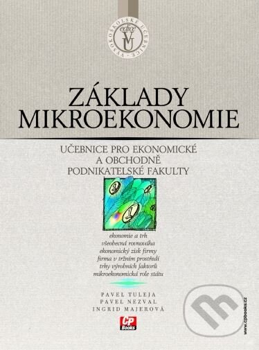 Levně Základy mikroekonomie - Pavel Tuleja, Pavel Nezval, Ingrid Majerová - kniha z kategorie Mikroekonomia