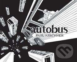 Levně Autobus - Paul Kirchner - kniha z kategorie Sci-fi, fantasy a komiksy