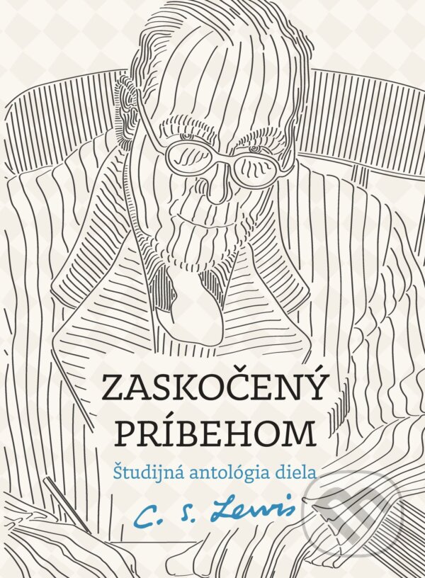 Levně Zaskočený príbehom (Študijná antológia diela C.S. Lewisa) - kniha z kategorie Literárna veda