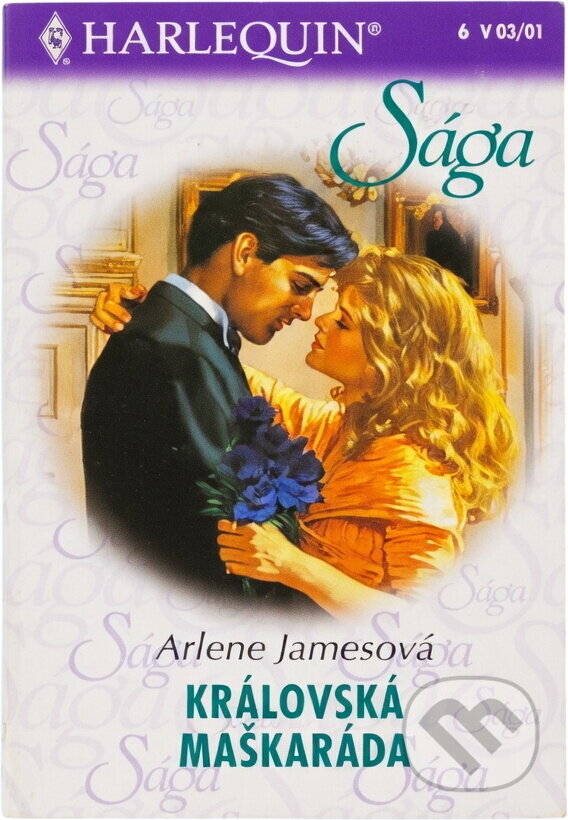 Kniha: Královská maškaráda (Arlene James). Harlequin, 2001