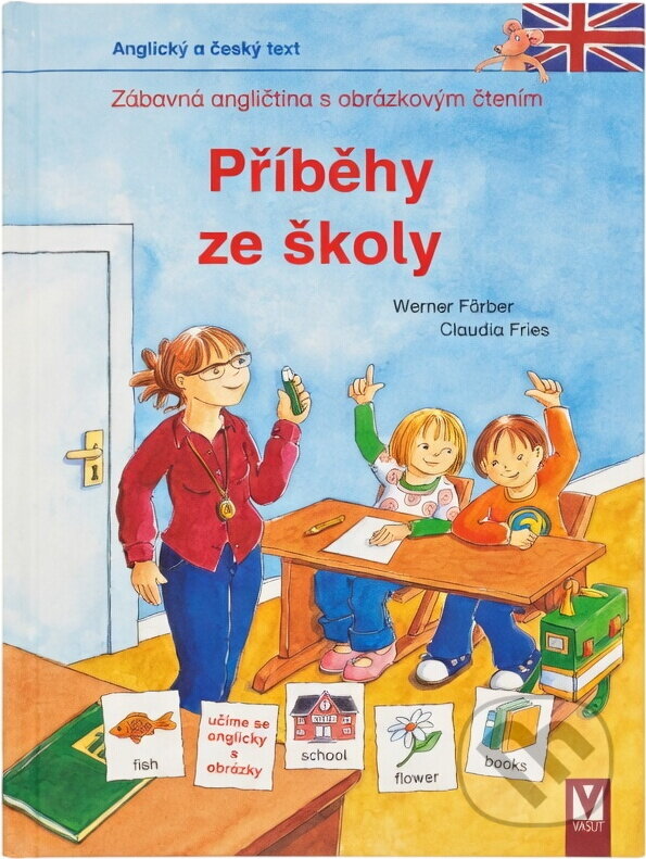 Kniha: Příběhy ze školy (Werner Färber). Vašut, 2014
