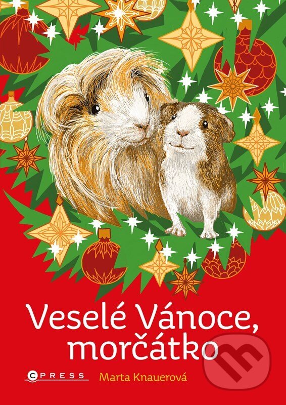Levně Veselé Vánoce, morčátko - Marta Knauerová, Atila Vörös (Ilustrátor) - kniha z kategorie Beletria
