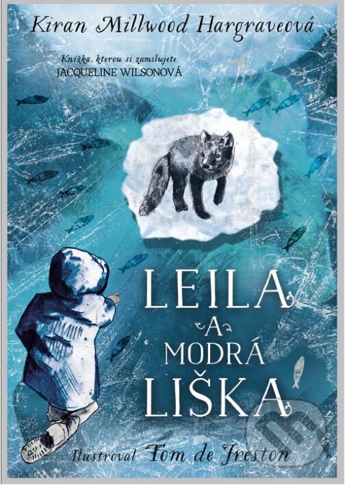 Levně Leila a modrá liška - Kiran Millwood Hargrave - kniha z kategorie Beletria