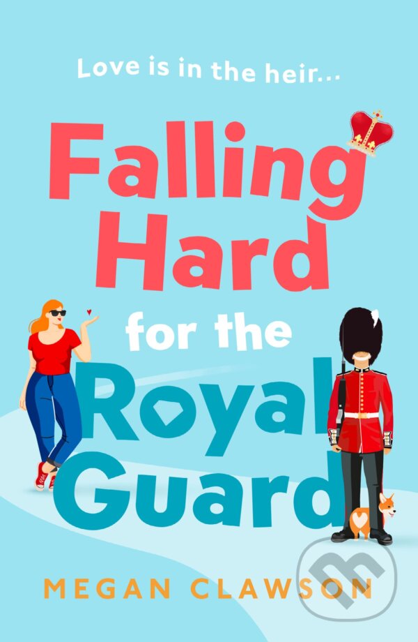 Levně Falling Hard for the Royal Guard - Megan Clawson - kniha z kategorie Romantické