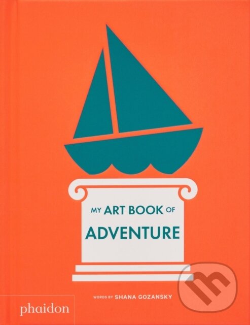 Levně My Art Book of Adventure - Shana Gozansky - kniha z kategorie Naučné knihy