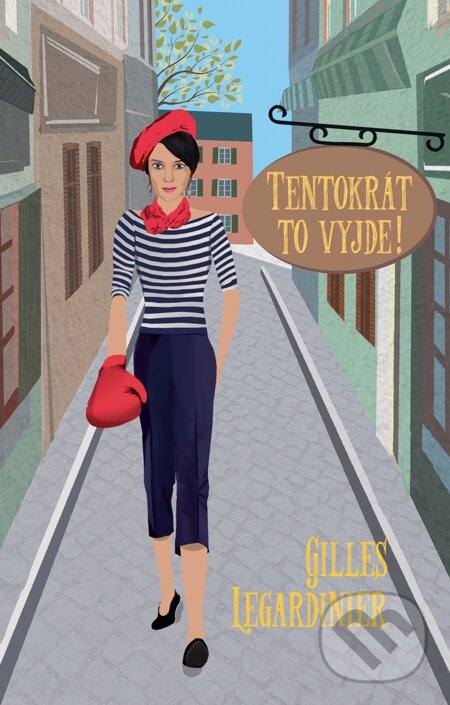 E-kniha: Tentokrát to vyjde! (Gilles Legardinier). Domino, 2015