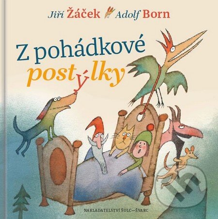 Levně Z pohádkové postýlky - Jiří Žáček, Adolf Born - kniha z kategorie Rozprávky