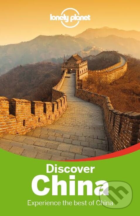 Kniha: Discover China (Lonely Planet). Lonely Planet, 2015