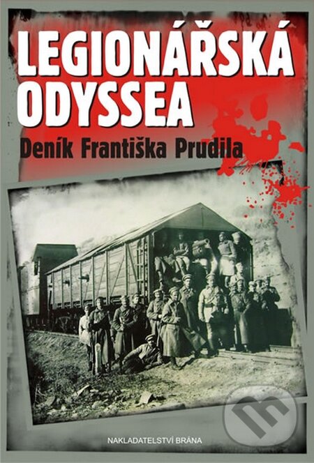 Kniha: Legionářská odyssea (Oldřich Jurman). Brána, 2012