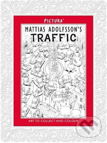 Kniha: Traffic (Mattias Adolfsson). Pictura, 2014