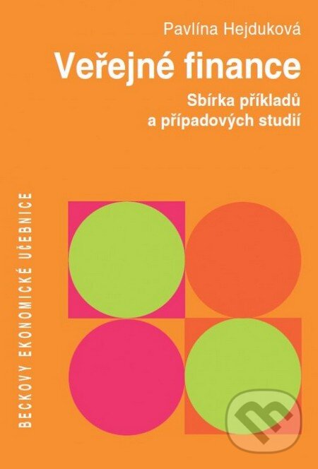 Levně Veřejné finance (Sbírka příkladů a případových studií) - kniha z kategorie Financie