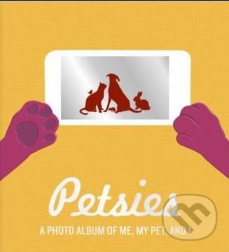 Levně Petsies (A photo album of me, my pet and i)