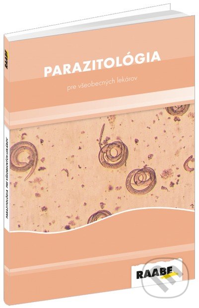 Parazitológia pre všeobecných lekárov - František Ondriska, Vojtech Boldiš, Katarína Reiterová, Raabe, 2015