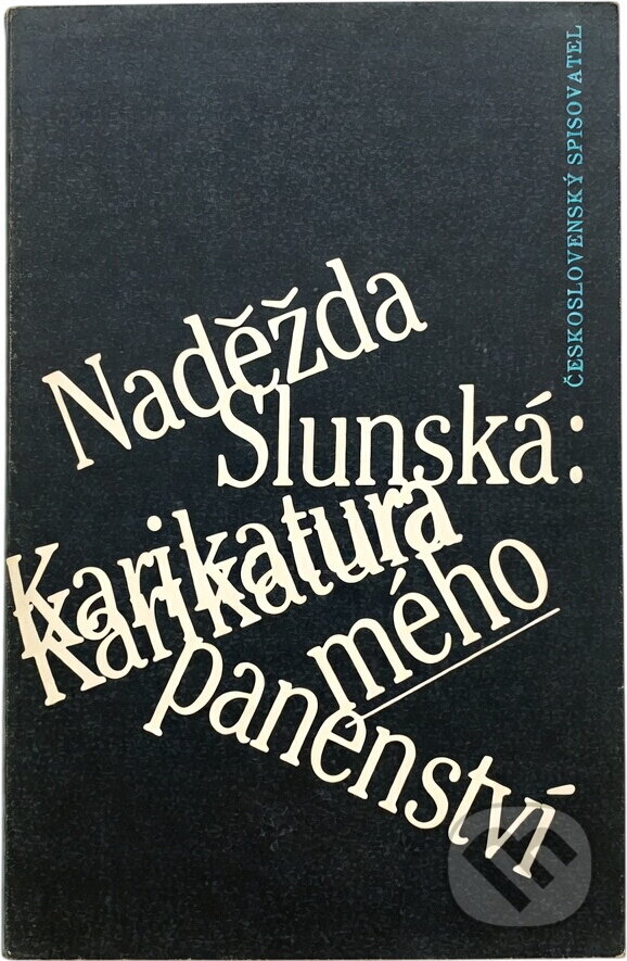 Kniha: Karikatura mého panenství (Naděžda Verecká). Československý spisovatel, 1990