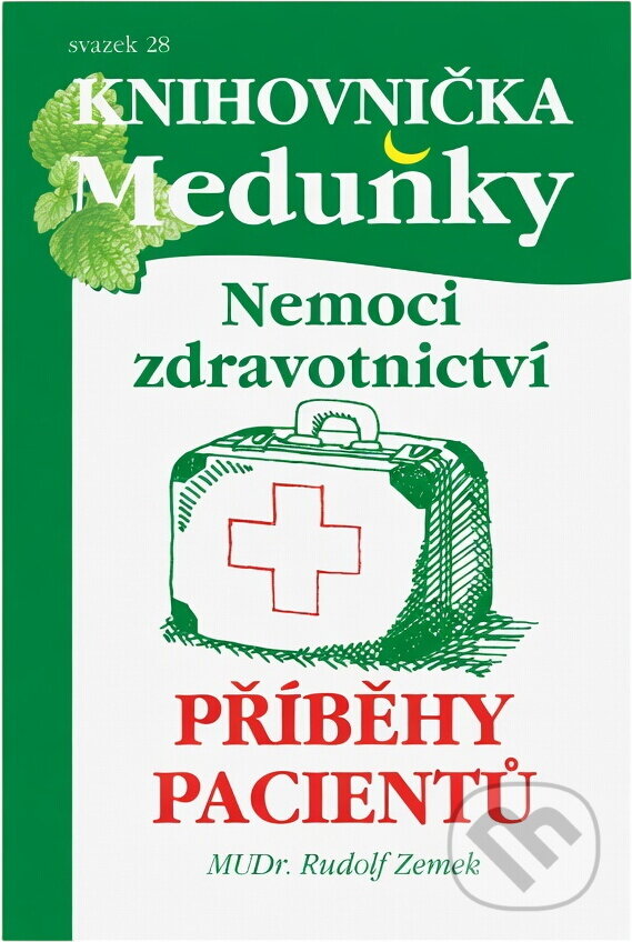 Kniha: Nemoci zdravotnictví a příběhy pacientů (Rudolf Zemek). , 2015