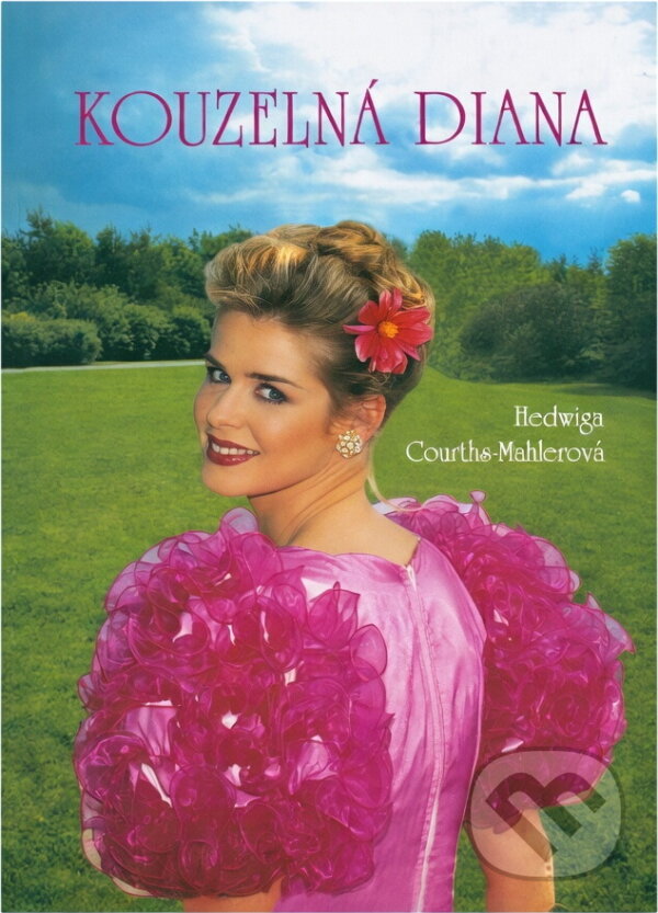 Kniha: Kouzelná Diana (Hedwig Courths-Mahler). Moba, 2001