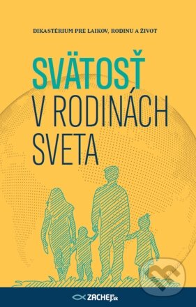 Levně Svätosť v rodinách sveta - kniha z kategorie Vzťahy a rodina