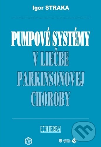 Levně Pumpové systémy v liečbe parkinsonovej choroby - Igor Straka - kniha z kategorie Medicína