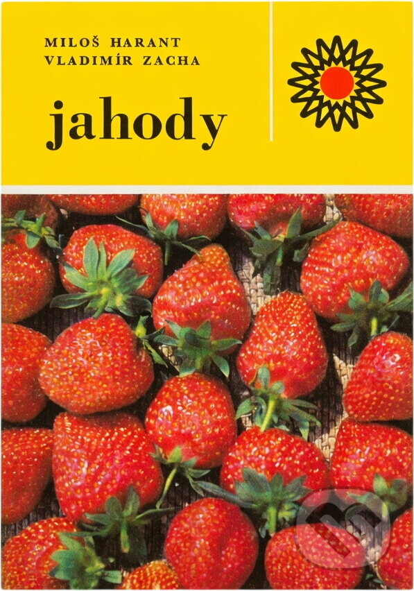 Kniha: Jahody (Miloš Harant a Vladimír Zacha). , 1986