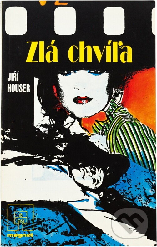 Kniha: Zlá chvíľa (Jiří Houser). Naše vojsko, 1989