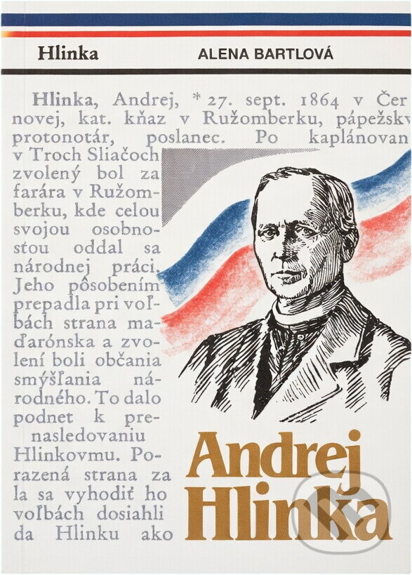 Kniha: Andrej Hlinka (Alena Bartlová). , 1991