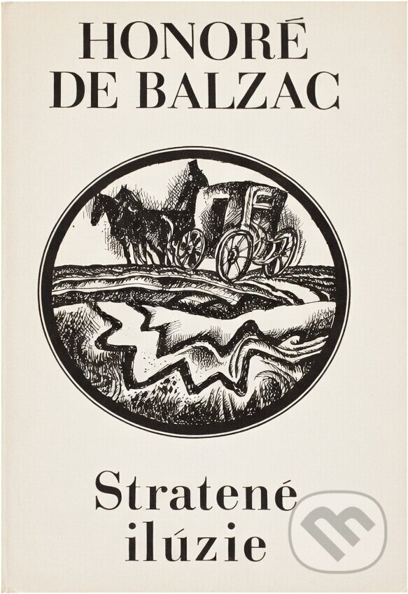 Kniha: Stratené ilúzie (Honoré de Balzac). Tatran, 1974