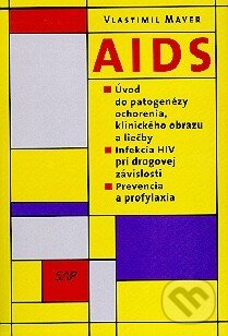 Levně AIDS – Úvod do patogenézy ochorenia, klinického obrazu a liečby - kniha z kategorie Medicína