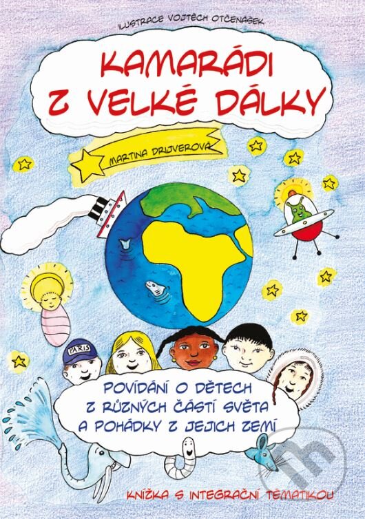 Kniha: Kamarádi z velké dálky (Martina Drijverová). Edika, 2011