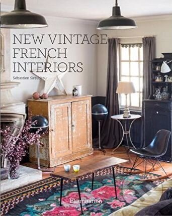 Levně New Vintage French Interiors - Sebastien Siraudeau - kniha z kategorie Design
