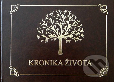 Levně Kronika života (V slovenskom jazyku) - Daniela Rau, Zdenko Rau - kniha z kategorie Ostatné