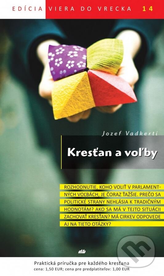 Levně Kresťan a voľby - Jozef Vadkerti - kniha z kategorie Kresťanstvo