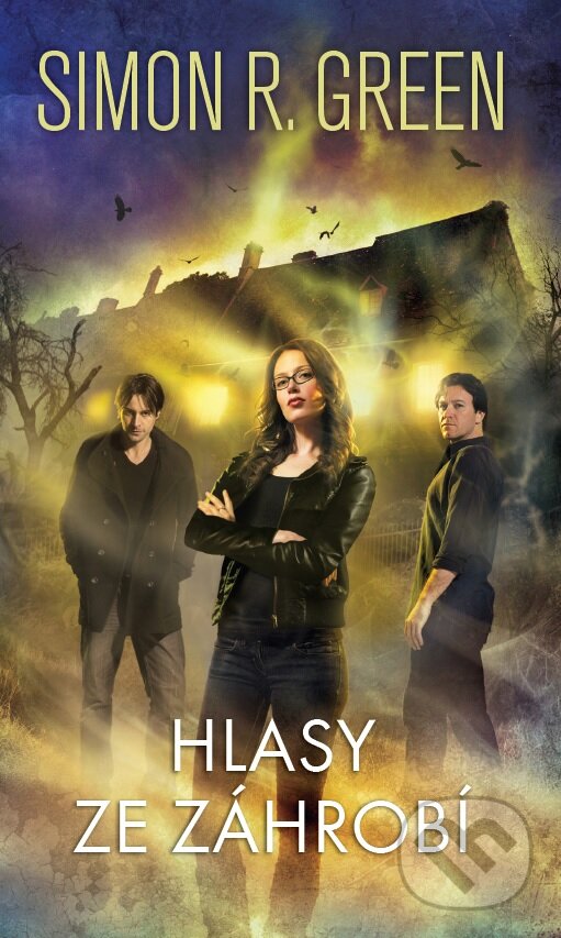 Levně Hlasy ze záhrobí - Simon R. Green - kniha z kategorie Fantasy