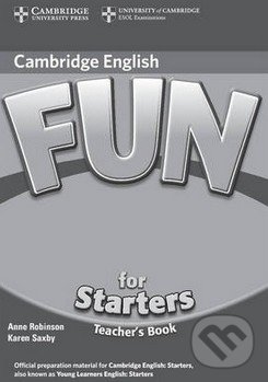 Fun for Starters - Teacher&#039;s Book - Anne Robinson, Cambridge University Press, 2010