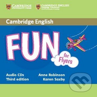 Levně Fun for Flyers - Audio CDs (Third Edition) - Anne Robinson, Karen Saxby - audiokniha z kategorie Jazykové učebnice a slovníky