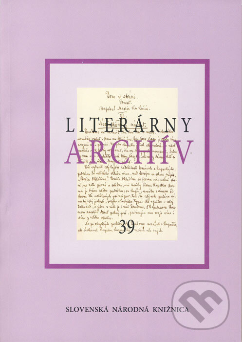 Literárny archív 39 - Kolektív autorov, Slovenská národná knižnica, 2014