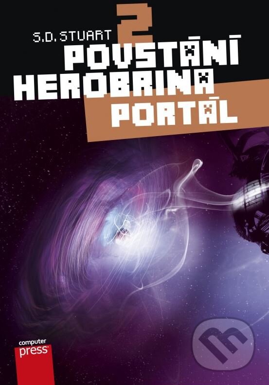 Povstání Herobrina 2: Portál - S.D. Stuart, Computer Press, 2015