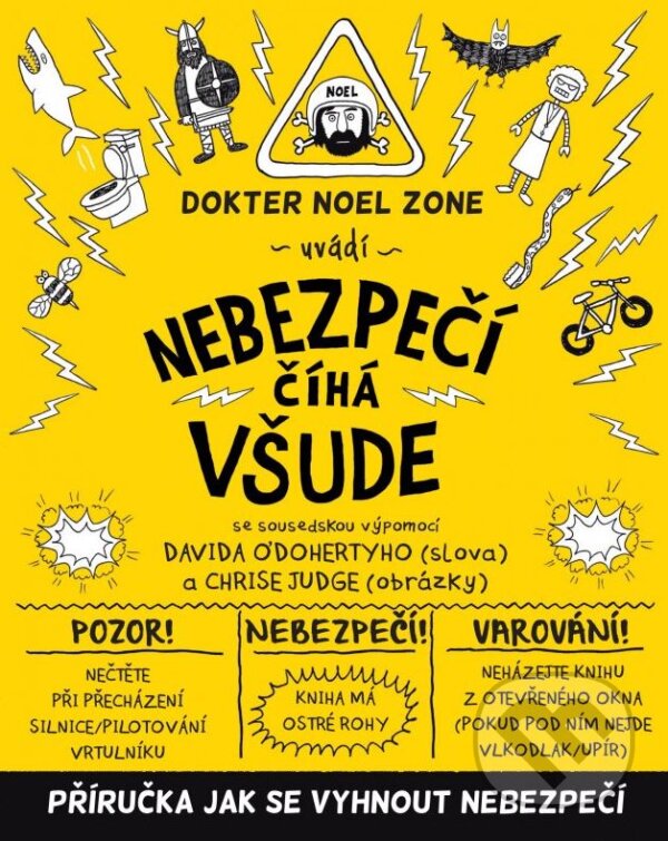 Kniha: Nebezpečí číhá všude (David O´Doherty). Albatros CZ, 2015