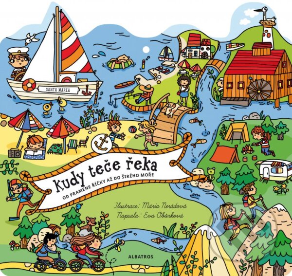 Levně Kudy teče řeka (Od pramene říčky až do širého moře) - kniha z kategorie Pre deti a mládež