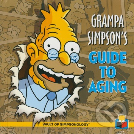 Levně Grampa Simpson's Guide to Aging - kniha z kategorie Beletria