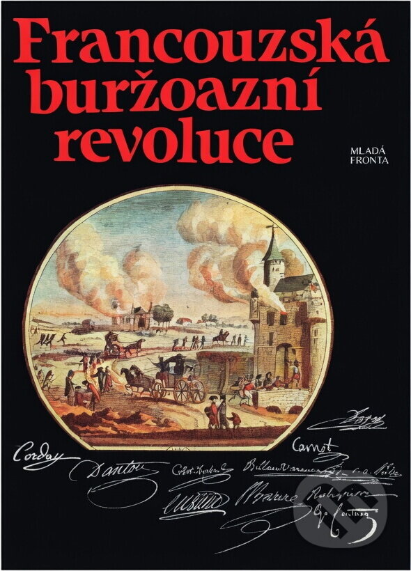 Kniha: Francouzská buržoazní revoluce (Petr Křivský). , 1989