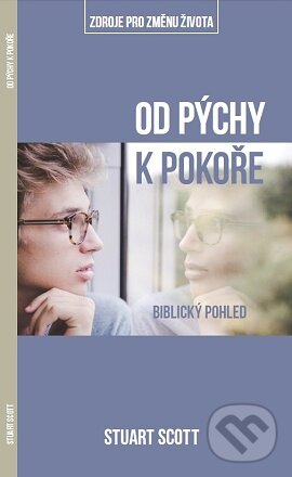 Kniha: Od pýchy k pokoře: biblický pohled (Stuart Scott). Didasko, 2020