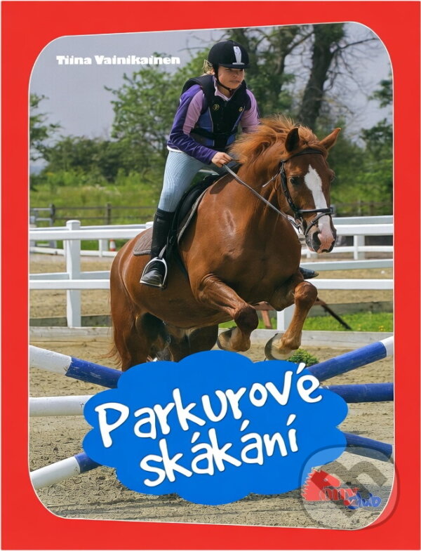 Kniha: Parkurové skákání (Tiina Vainikainen). , 2008