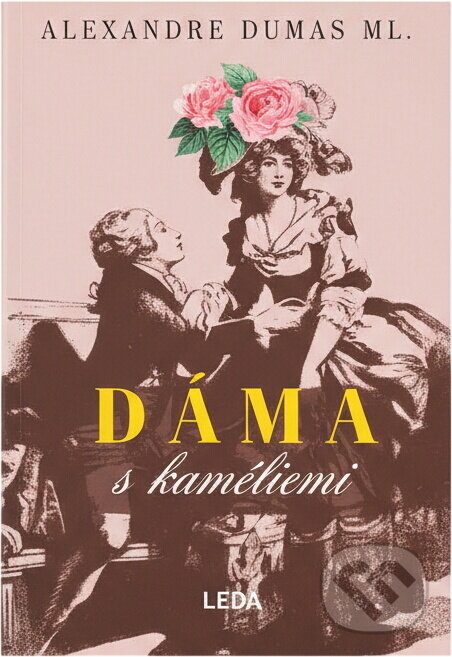 Kniha: Dáma s kaméliemi (Alexandre Dumas). , 2018